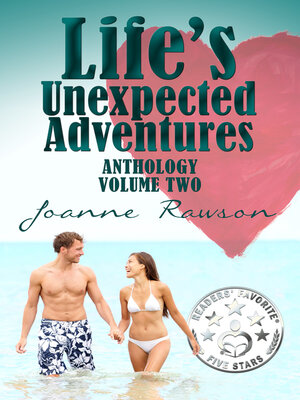 cover image of Life's Unexpected Adventures Volume 2
